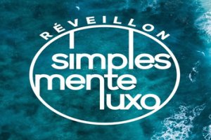 RÉVEILLON SIMPLESMENTE LUXO