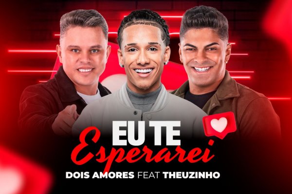 Banda Dois Amores lança feat com Theuzinho